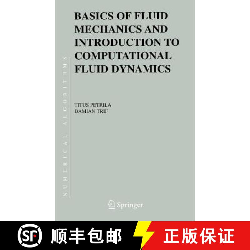 【3-4周达】Basics of Fluid Mechanics and Introduction to Computational Fluid Dynamics [9780387238371]
