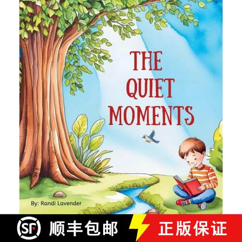 【3-4周达】精装 The Quiet Moments: A children's book about finding beauty in life's quiet moments [9798992566314]
