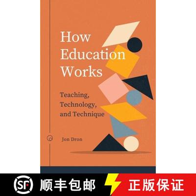 【3-4周达】How Education Works: Teaching, Technology, and Technique [9781771993838]