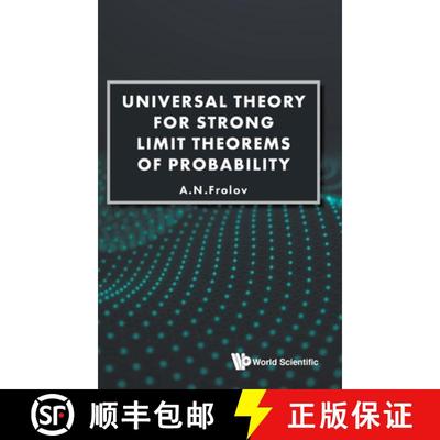 【3-4周达】Universal Theory for Strong Limit Theorems of Probability [9789811212826]