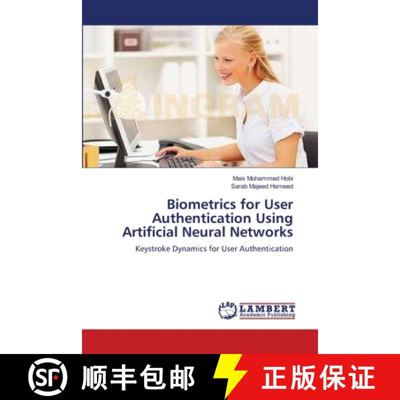 预订 Biometrics for User Authentication Using Artificial Neural Networks [9783659495045]