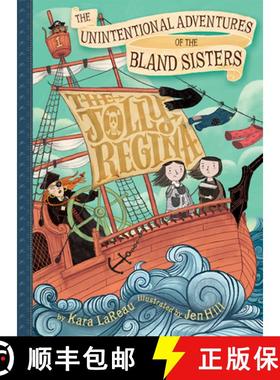 预订 The Jolly Regina (the Unintentional Adventures of the Bland Sisters Book 1) [9781419721366]