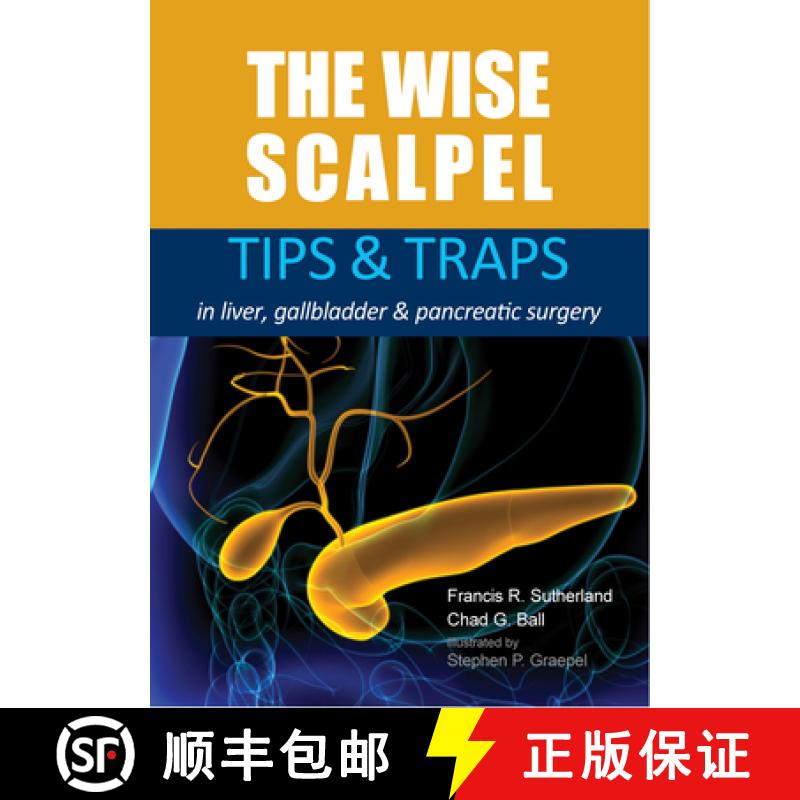 【3-4周达】The Wise Scalpel: Tips & Traps in Liver, Gallbladder & Pancreatic Surgery [9781913755126]