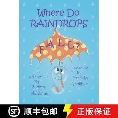 预订 Where Do Raindrops Fall? [9780578572482]