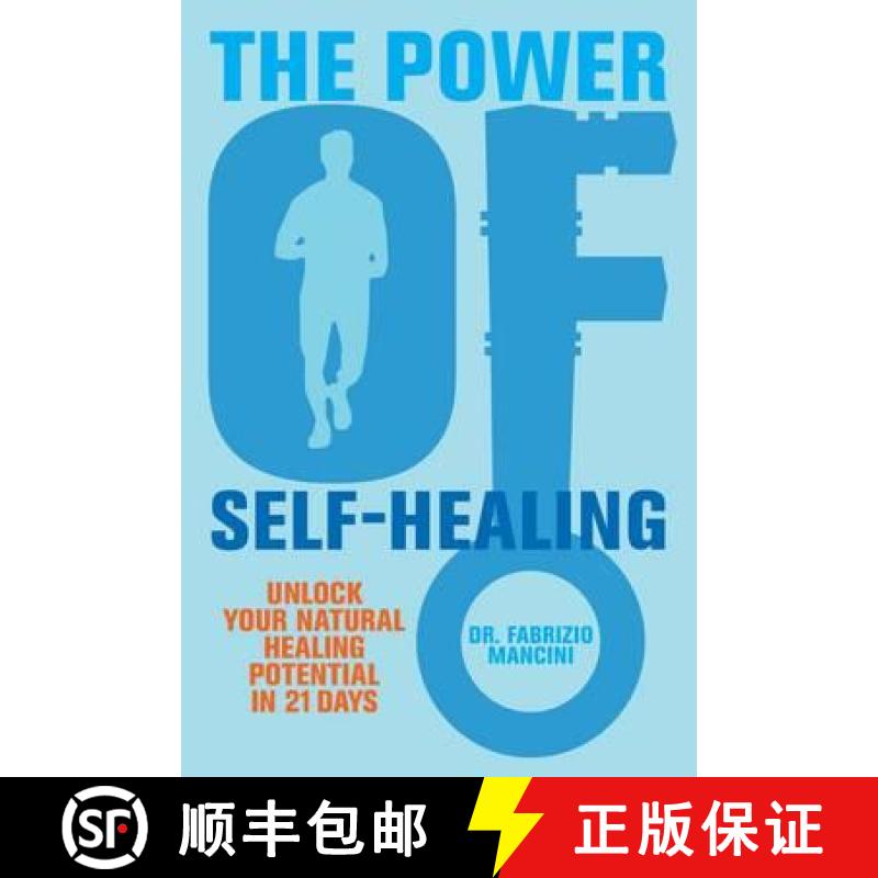 【2-3周达】Power of Self-Healing: Unlock Your Natural Healing Potential in 21 Days [9781848506435]