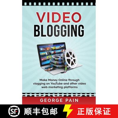 【3-4周达】Video Blogging: Make Money Online through vlogging on YouTube and other video web marketin... [9781922300317]