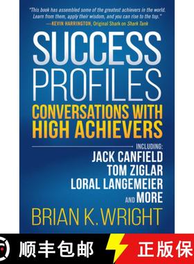 【3-4周达】Success Profiles : Conversations With High Achievers Including Jack Canfield, Tom Ziglar, ... [9781683506157]