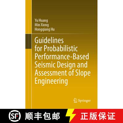 【3-4周达】精装 Guidelines for Probabilistic Performance-Based Seismic Design and Assessment of Slope... [9789811991820]