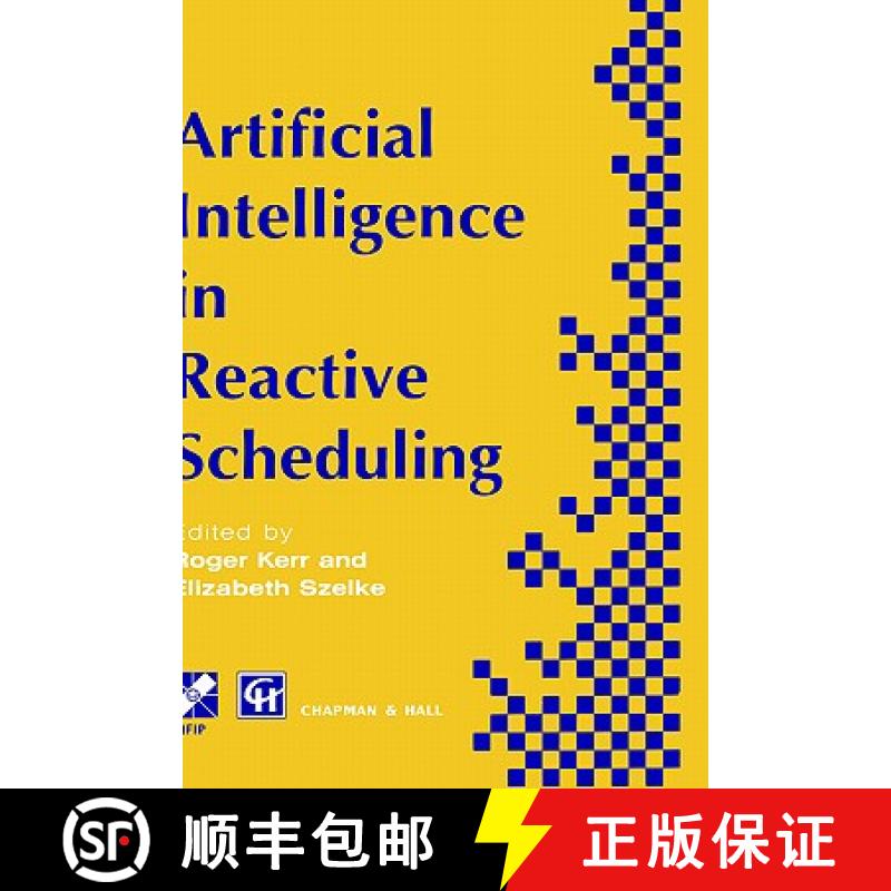 【4周达】Artificial Intelligence in Reactive Scheduling [9780412729003]