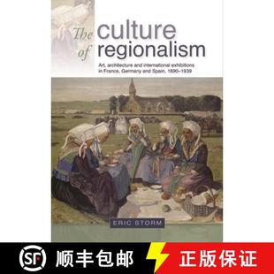 Regionalism The France Exhibitions Art ... and Culture International 3周达 9780719081477 Architecture