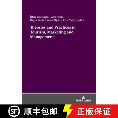 【3-4周达】Theories and Practices in Tourism, Marketing and Management [9783631925102]