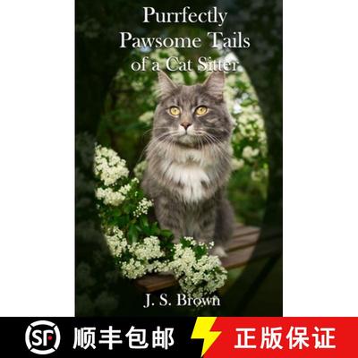 【3-4周达】Purrfectly Pawsome: Tailes From A Cat Sitter [9781068619557]