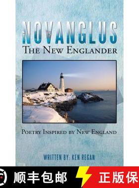 【3-4周达】Novanglus the New Englander: Poetry Inspired by New England [9781490836263]