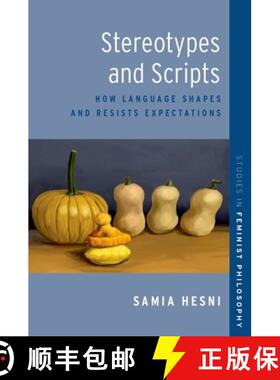 【3-4周达】Stereotypes and Scripts: Why Generics and Scripts Make Norms, and How We Can Change Them [9780197769546]