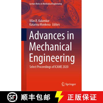 【3-4周达】精装 Advances in Mechanical Engineering: Select Proceedings of ICAME 2020 [9789811536380]