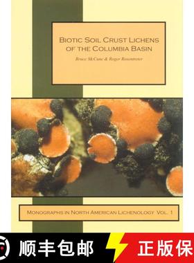 预订 Biotic Soil Crust Lichens of the Columbia Basin [9780979073700]
