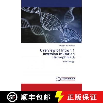 预订 Overview of Intron 1 Inversion Mutation Hemophilia A [9783659285288]