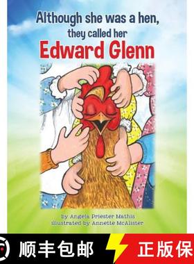 【3-4周达】Although she was a hen, they called her Edward Glenn [9781545603871]