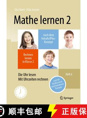 【3-4周达】Mathe lernen 2 nach dem IntraActPlus-Konzept: Rechnen lernen in Klasse 2 – Heft 6: Die Uh... [9783662682548]