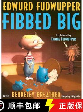 【3-4周达】Edwurd Fudwupper Fibbed Big: Explained by Fannie Fudwupper [9780316144254]