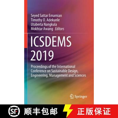 【3-4周达】ICSDEMS 2019 : Proceedings of the International Conference on Sustainable Design, Engineer... [9789811537677]