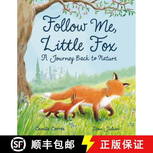 预订 Follow Me, Little Fox: A Journey Back to Nature [9781788810883]