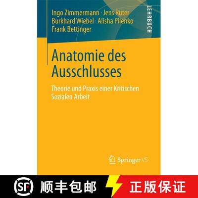 【3-4周达】Anatomie des Ausschlusses : Theorie und Praxis einer Kritischen Sozialen Arbeit [9783658007713]