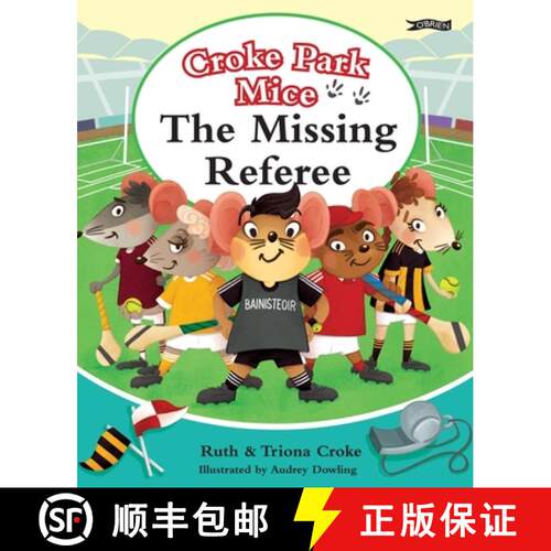 【3-4周达】精装 The Missing Referee: Croke Park Mice [9781788490559]