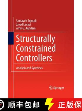【3-4周达】Structurally Constrained Controllers : Analysis and Synthesis [9781489985422]