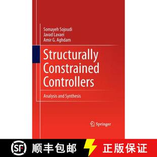 【3-4周达】Structurally Constrained Controllers : Analysis and Synthesis [9781489985422]