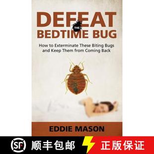 from Defeat Them Back How These Bugs Exterminate Keep 9781681275161 Bedtime the and Bug Coming Biting 预订