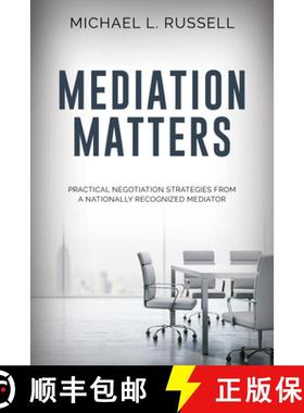 预订 Things Your Mediator Wants You to Know: Practical Negotiation Strategies from a Nationally Recog... [9781954437609]