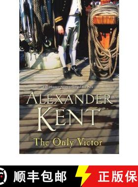 【3-4周达】Only Victor: (The Richard Bolitho adventures: 20): a rollicking, rip-roaring and riveting ... [9780099497691]