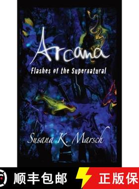 【3-4周达】Arcana: Flashes of the Supernatural [9780998786650]