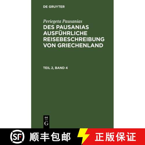【3-4周达】精装 Periegeta Pausanias: Des Pausanias ausführliche Reisebeschreibung von Griechenland. ... [9783112626139]