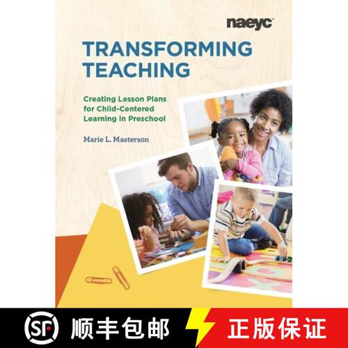 【3-4周达】Transforming Teaching : Creating Lesson Plans for Child-Centered Learning in Preschool [9781938113833]