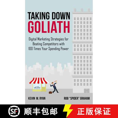【3-4周达】Taking Down Goliath : Digital Marketing Strategies for Beating Competitors With 100 Times ... [9781349495580]