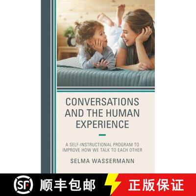 【3-4周达】Conversations and the Human Experience : A Self-Instructional Program to Improve How We Ta... [9781475867541]