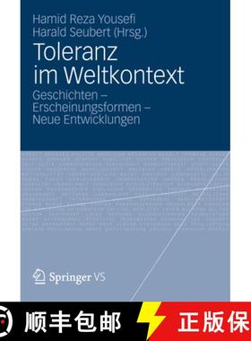 【3-4周达】Toleranz Im Weltkontext: Geschichten - Erscheinungsformen - Neue Entwicklungen [9783658001155]