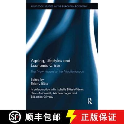 【3-4周达】Ageing, Lifestyles and Economic Crises: The New People of the Mediterranean [9780367667566]