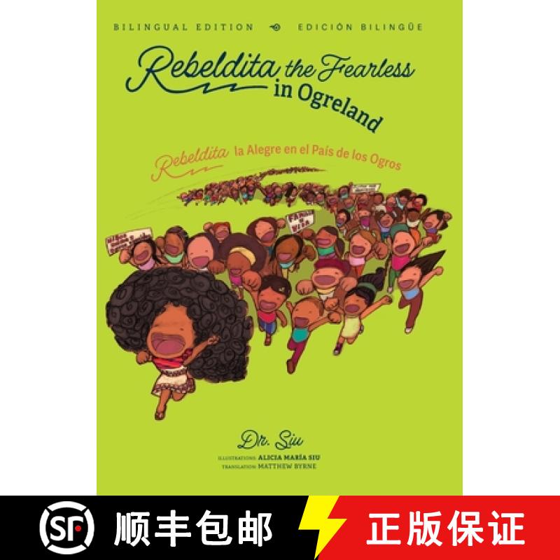 【2-3周达】Rebeldita the Fearless in Ogreland BILINGUAL EDITION | Rebeldita la Alegre en el Pais de l... [9780578293288]