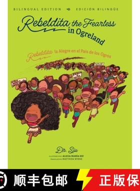 【3-4周达】Rebeldita the Fearless in Ogreland BILINGUAL EDITION | Rebeldita la Alegre en el Pais de l... [9780578293288]