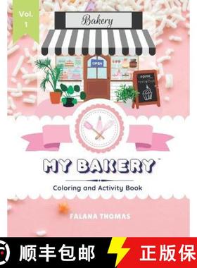 【3-4周达】My Bakery Coloring and Activity Book - Volume 1: Color your way through your very own cake... [9781959628002]