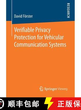 【3-4周达】Verifiable Privacy Protection for Vehicular Communication Systems [9783658185497]