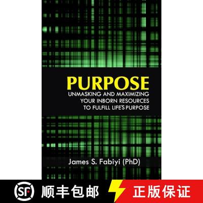 【3-4周达】Purpose: Unmasking and Maximizing Your Inborn Resources to Fulfill Life's Purpose [9781999196509]