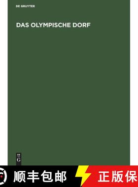 预订 Das Olympische Dorf: Unterkunst Der Infanterieschule Und Des I. Bataillons Des Infanterie-Lehrre... [9783112694138]