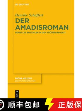 预订 Der Amadisroman: Serielles Erzahlen in Der Fruhen Neuzeit [9783110427844]
