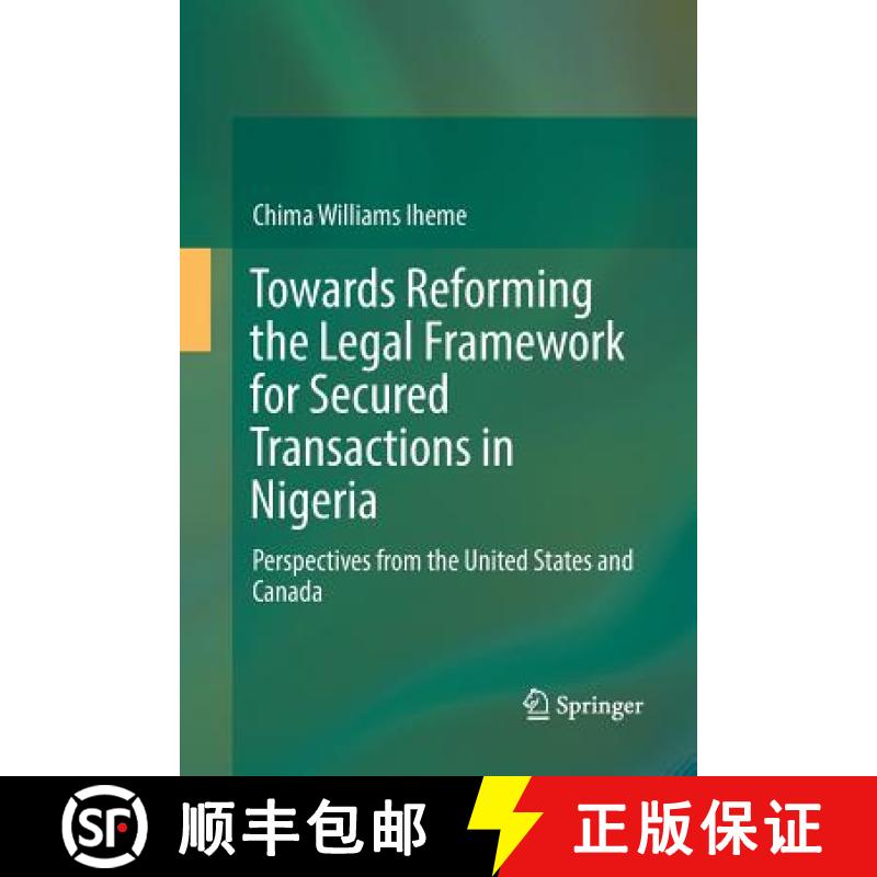 【3-4周达】Towards Reforming the Legal Framework for Secured Transactions in Nigeria : Perspectives f... [9783319824413]