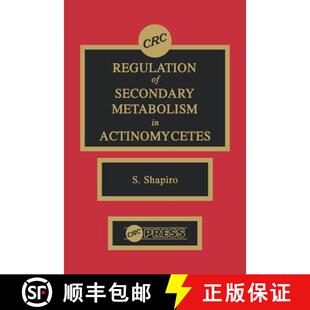 【3-4周达】精装 Regulation of Secondary Metabolism in Actinomycetes [9780849369278]