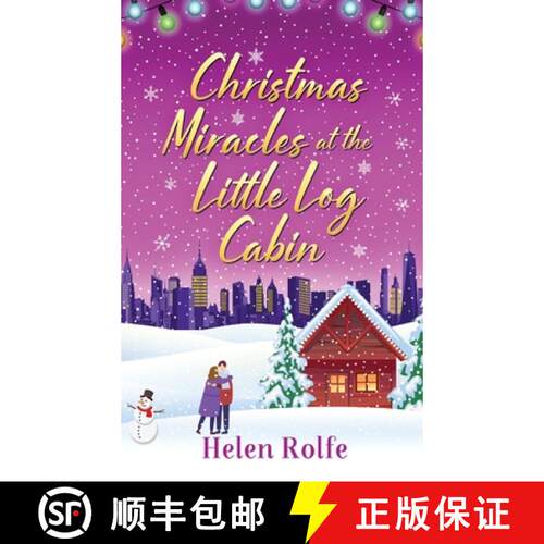 【3-4周达】精装 Christmas Miracles at the Little Log Cabin: A heartwarming, feel-good festive read fr... [9781804156353]